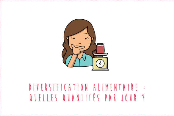 Diversification alimentaire de bébé : Quelles quantités par jour ?