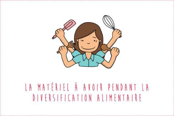 Le matériel à avoir pendant la diversification alimentaire de bébé