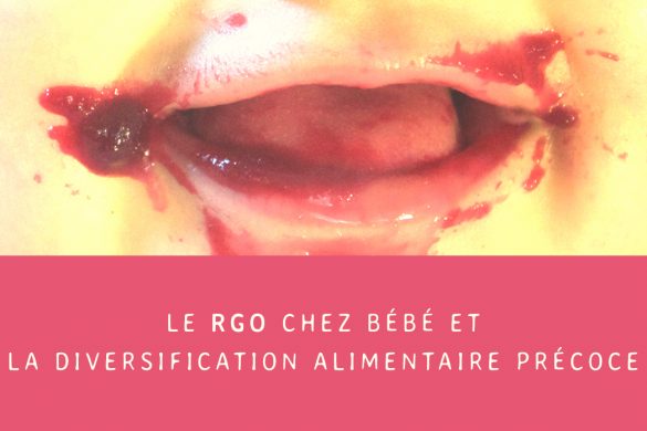 RGO de bébé et diversification alimentaire précoce