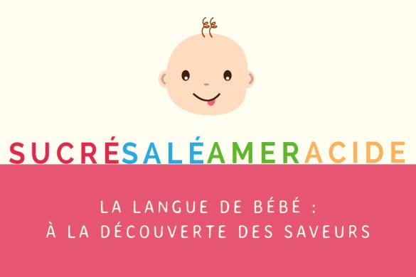 Bébé découvre les saveurs