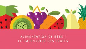 Saison des fruits pour bébé