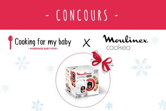 Concours Cooking for my baby avec Cookeo de Moulinex