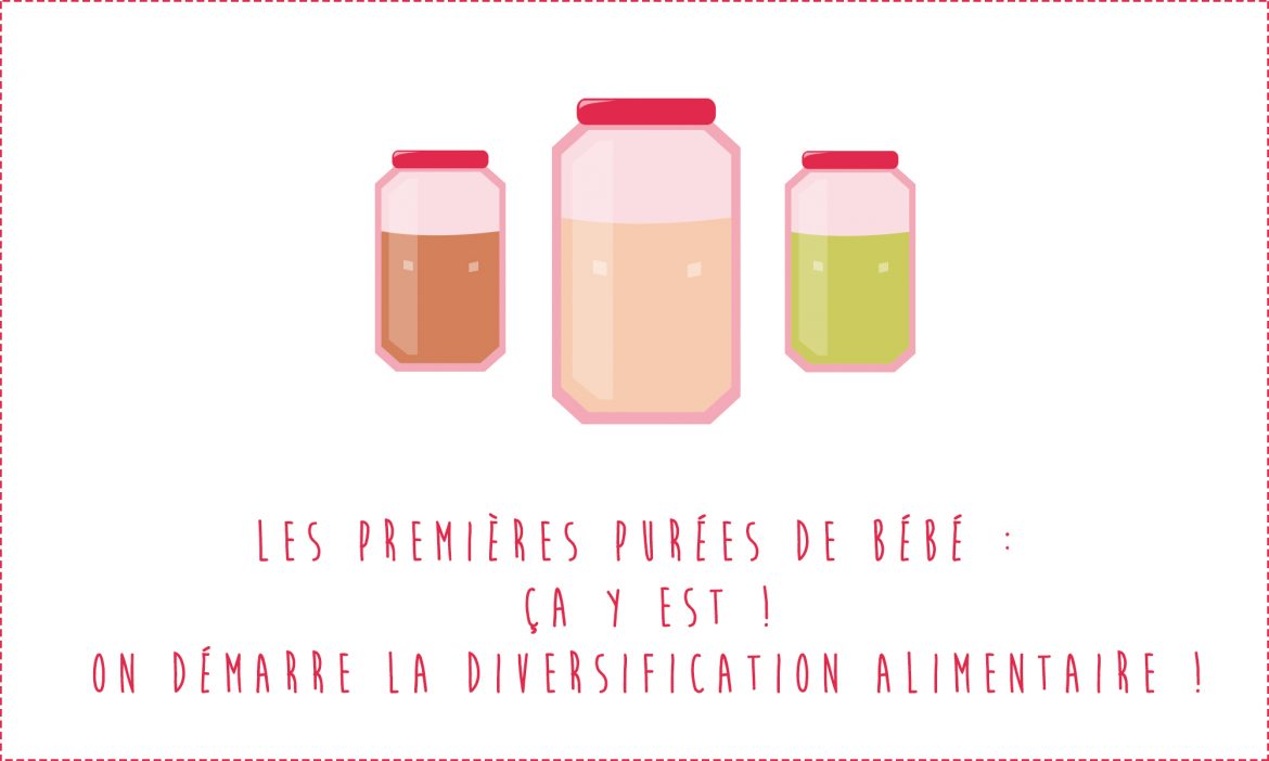Les premières purées de bébé : Ça y est ! On démarre la diversification alimentaire !