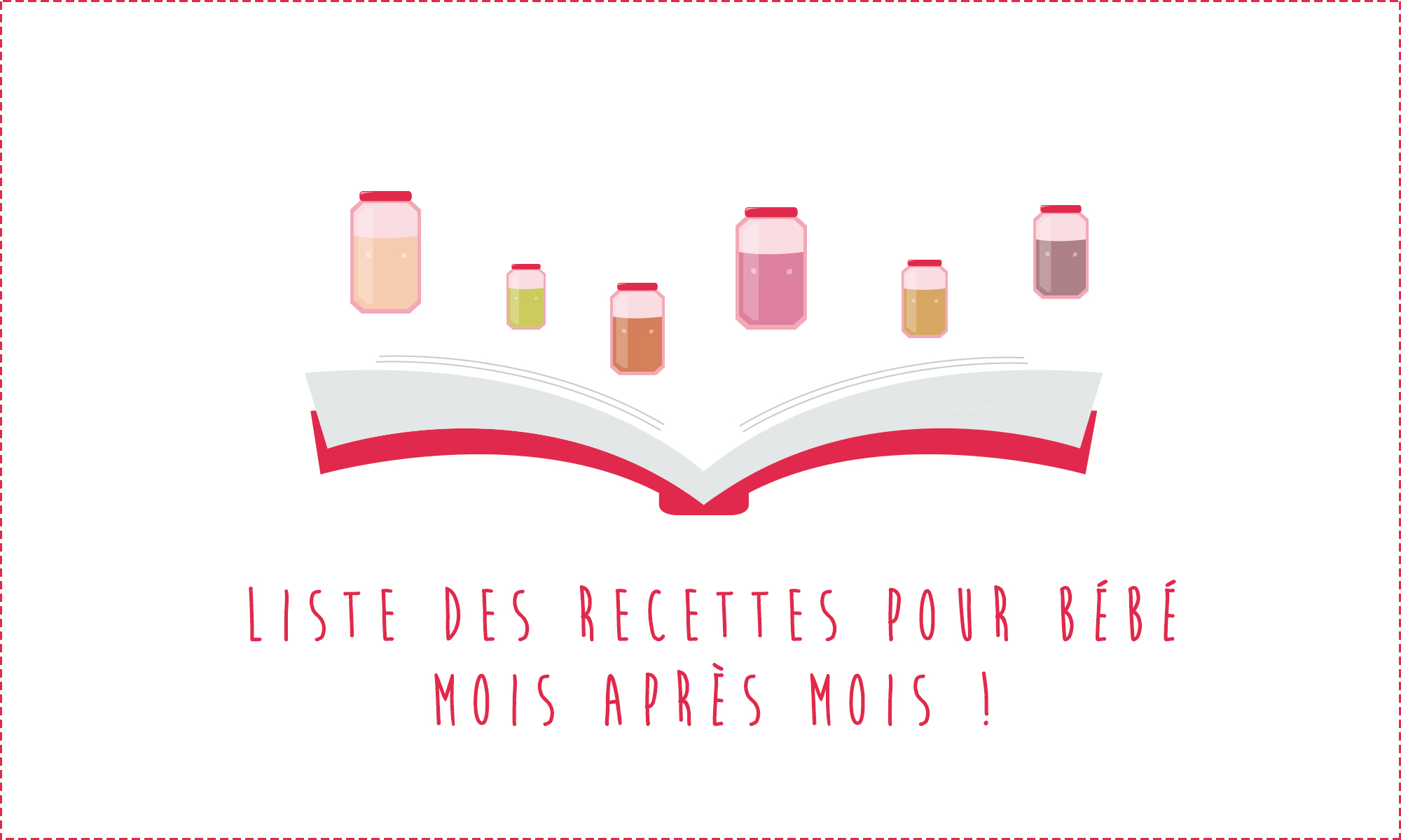 Liste Des Recettes Pour Bébé Classées Par âge Cooking For