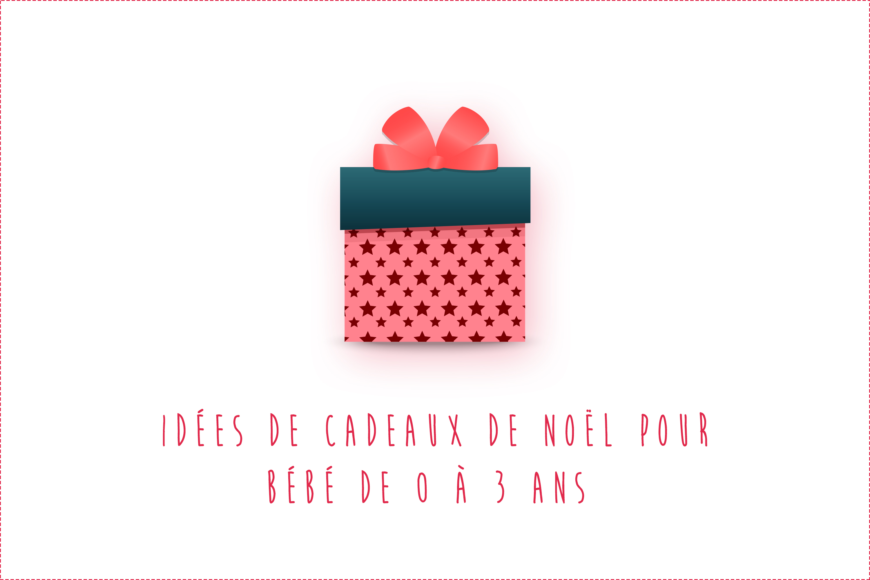 10 idées de cadeaux de Noël pour un enfant de 1 an