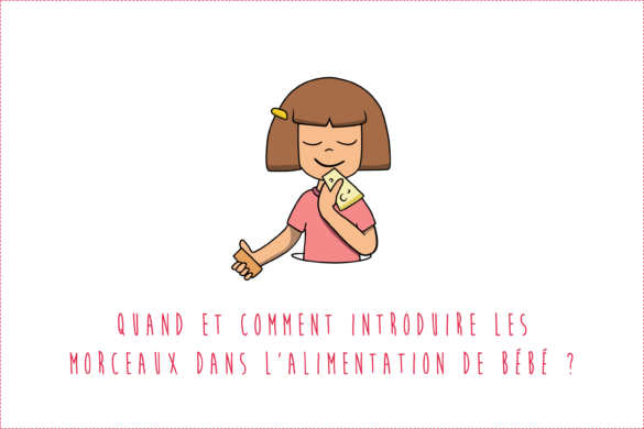 Quand et comment introduire les morceaux dans l'alimentation de bébé pendant la diversification alimentaire ?