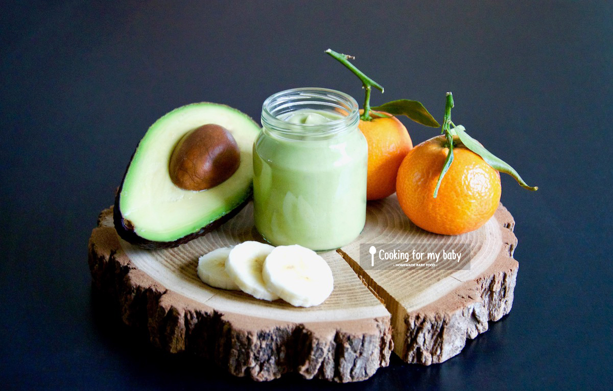 Recette De Creme D Avocat Banane Et Clementine Pour Bebe Des 8 Mois Cooking For My Baby