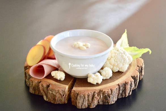 Recette de velouté de chou-fleur et crème jambon et Kiri pour bébé (Dès 6 mois)