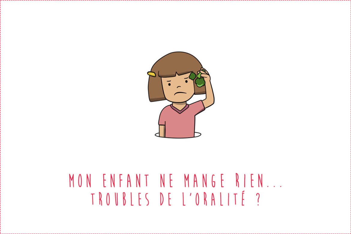 Mon Enfant Ne Mange Rien Et S Il Avait Des Troubles De L Oralite Cooking For My Baby